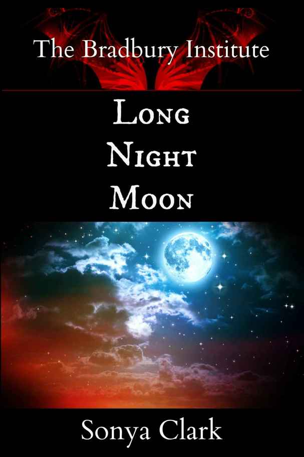 Long Night Moon (The Bradbury Institute Book 2)