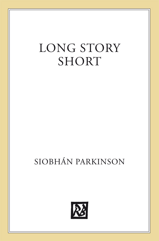 Long Story Short by Siobhan Parkinson