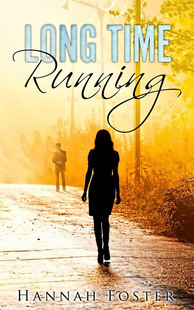 Long Time Running by Foster, Hannah