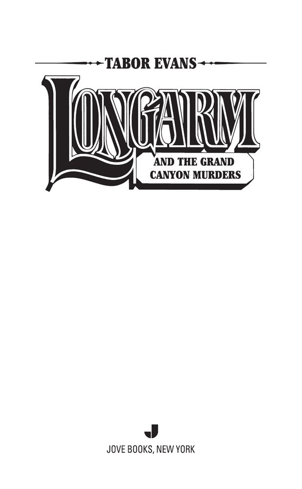 Longarm #399 : Longarm and the Grand Canyon Murders (9781101554401) (2012) by Evans, Tabor