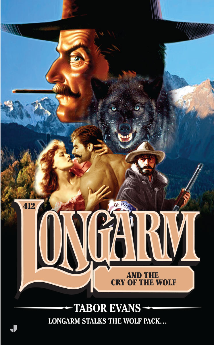 Longarm and the Cry of the Wolf (9781101619506) (2013) by Evans, Tabor