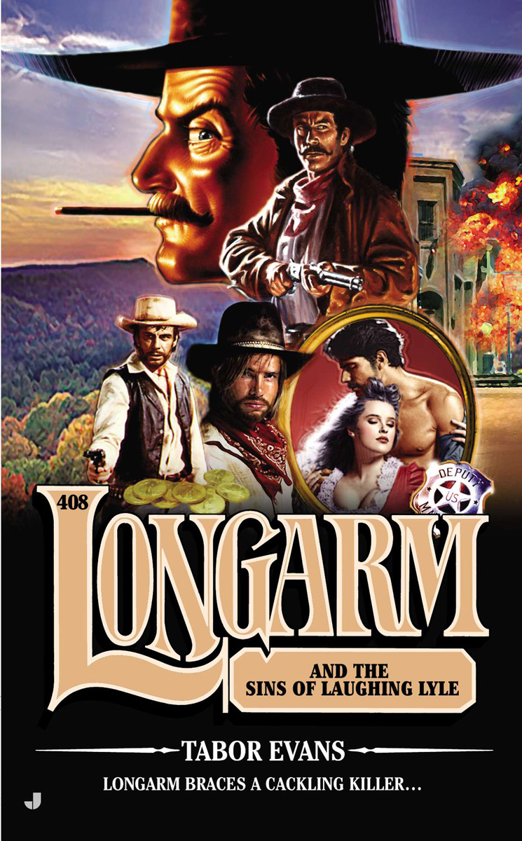 Longarm and the Sins of Laughing Lyle (9781101612101) (2012) by Evans, Tabor