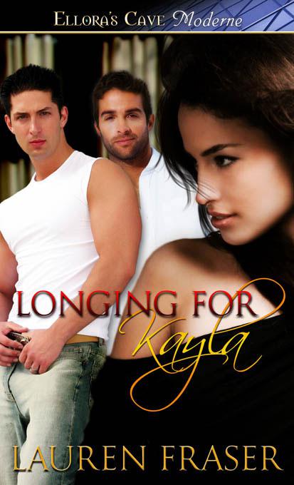 Longing for Kayla by lauren Fraser