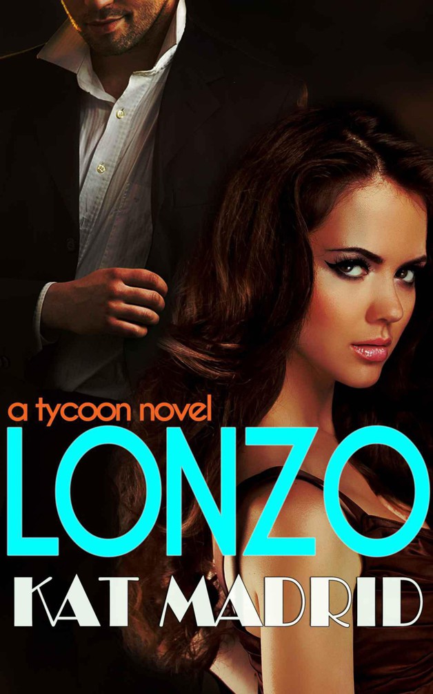 Lonzo: Book 1 (Tycoon Series Book 1) by Kat Madrid