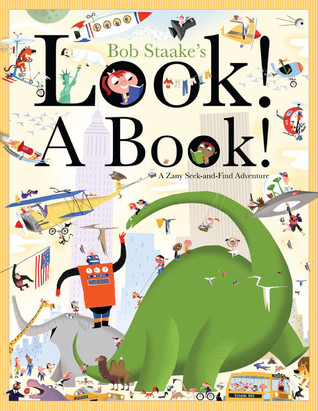 Look! A Book! (2011) by Bob Staake