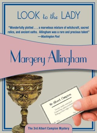 Look to the Lady (2006) by Margery Allingham