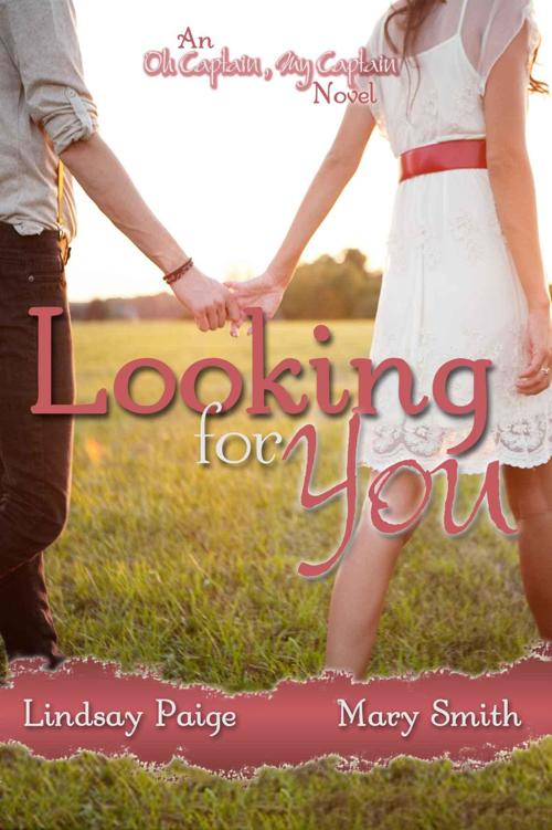 Looking for You (Oh Captain, My Captain #1) by Lindsay Paige