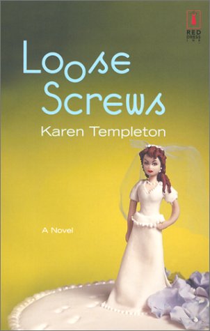 Loose Screws (2002) by Karen Templeton