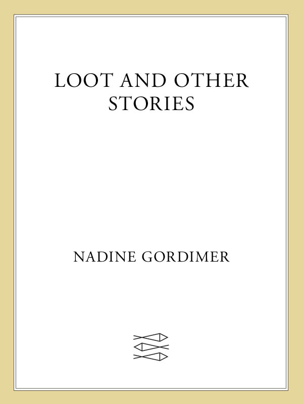 Loot (2011) by Nadine Gordimer