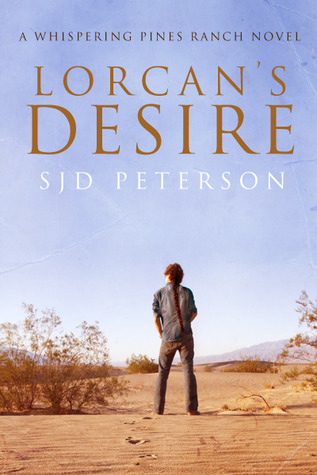 Lorcan's Desire (2011) by S.J.D. Peterson