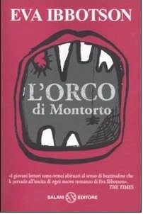 L'orco di Montorto (2011) by Eva Ibbotson