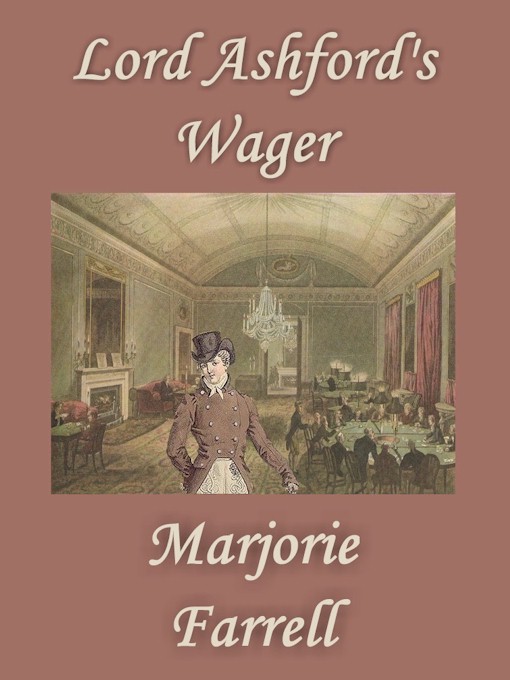 Lord Ashford's Wager (1994) by Marjorie Farrell