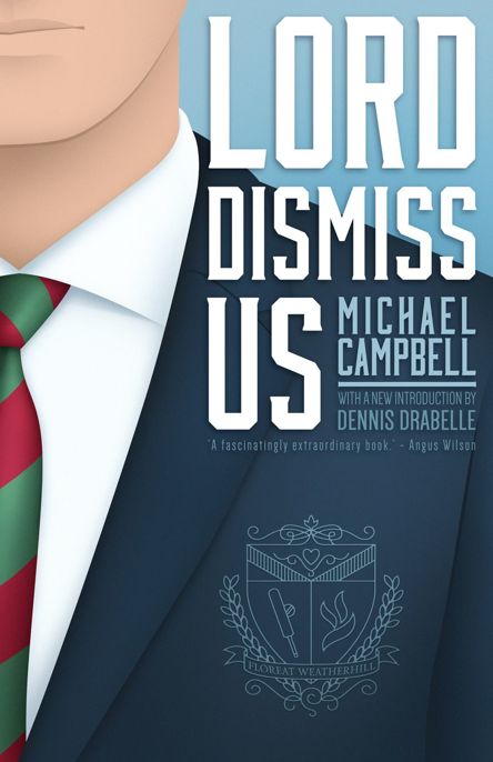 Lord Dismiss Us by Michael Campbell