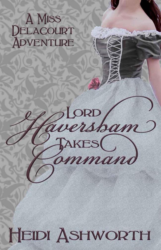 Lord Haversham Takes Command (2014) by Heidi Ashworth