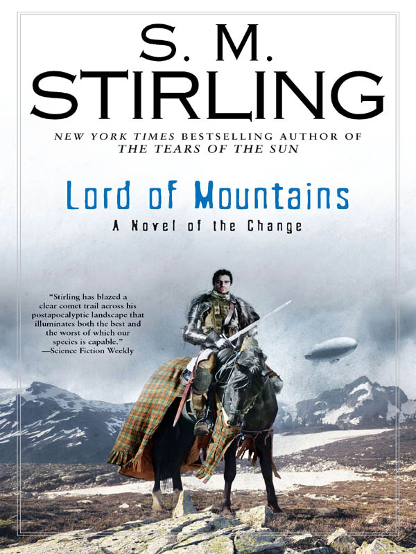 Lord of Mountains: A Novel of the Change (2012) by S. M. Stirling