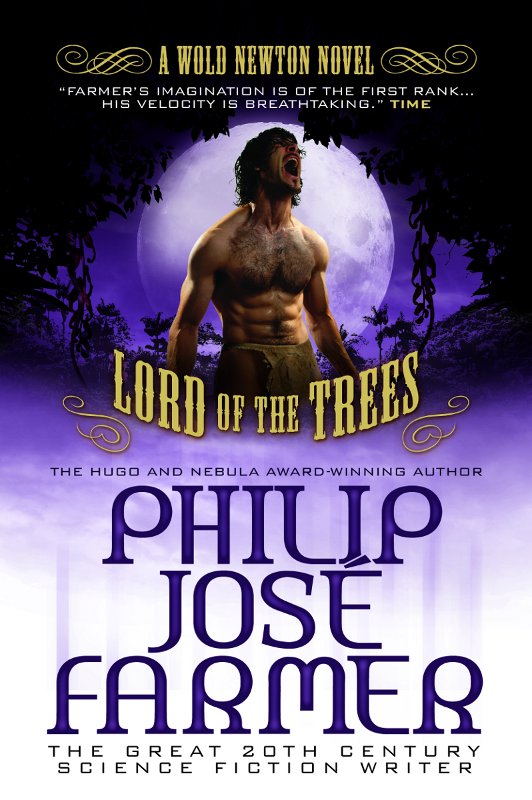 Lord of the Trees by Philip Jose Farmer