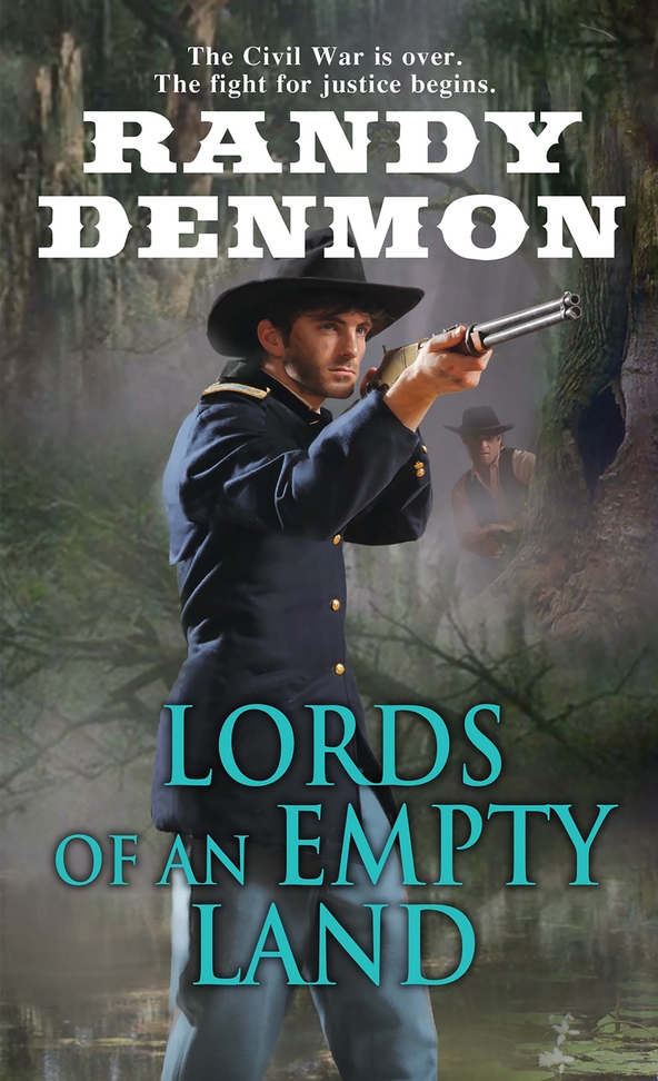 Lords of an Empty Land (2015) by Randy Denmon