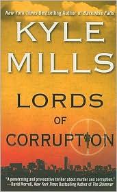 Lords of Corruption by Kyle Mills