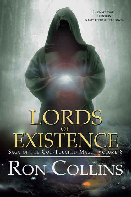 Lords Of Existence (Book 8) by Ron Collins