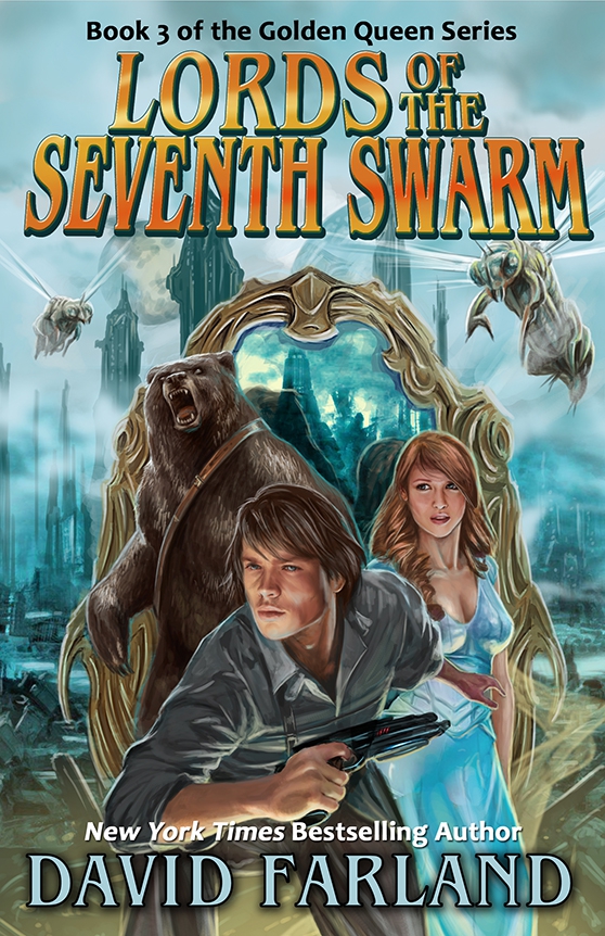 Lords of the Seventh Swarm by David Farland