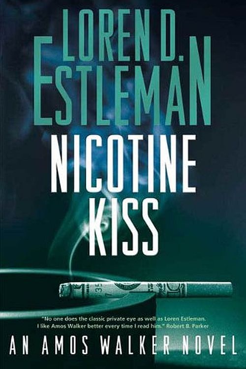 Loren D. Estleman - Amos Walker 18 - Nicotine Kiss by Loren D. Estleman