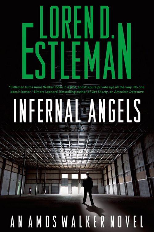 Loren D. Estleman - Amos Walker 21 - Infernal Angels by Loren D. Estleman