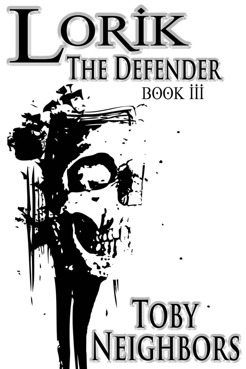 Lorik The Defender (The Lorik Trilogy)