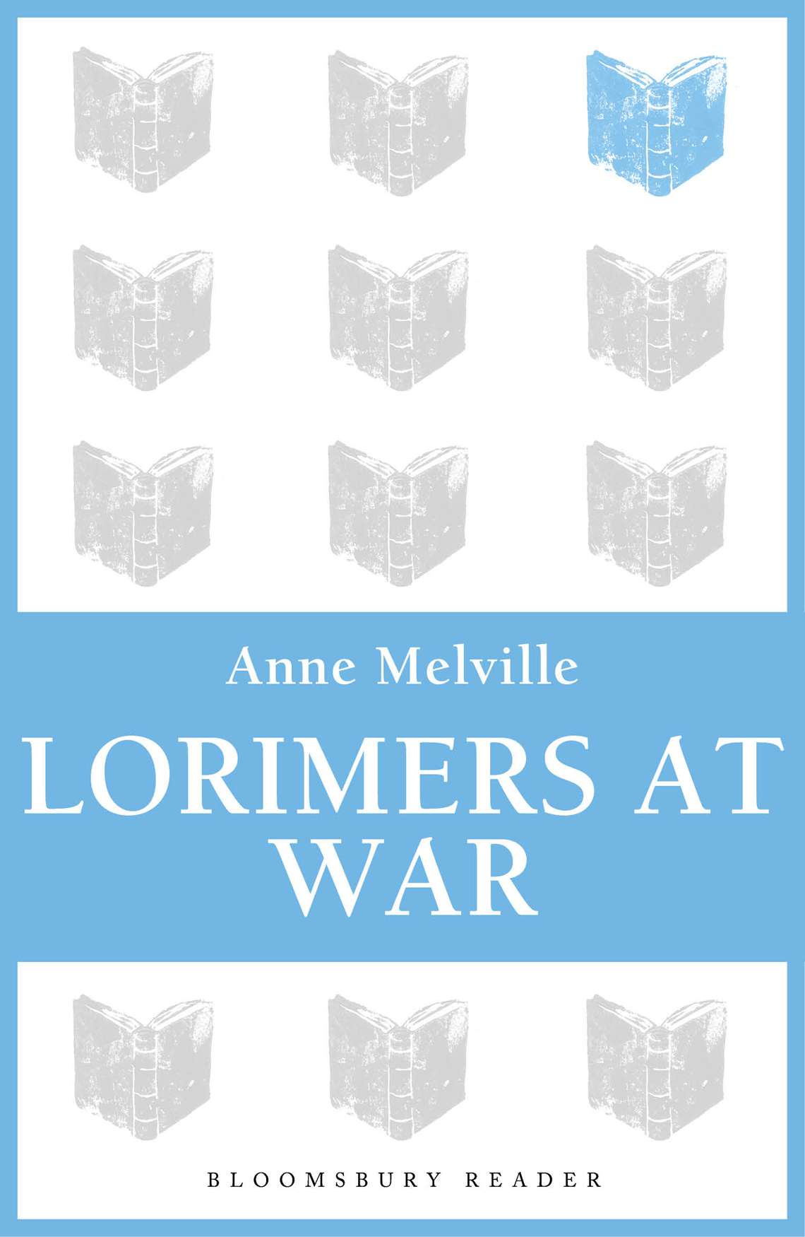 Lorimers at War (2013) by Anne Melville