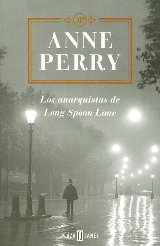 Los anarquistas de Long Spoon Lane (2006) by Anne Perry
