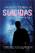 Los recolectores de suicidas / The Suicide Collectors (2011)