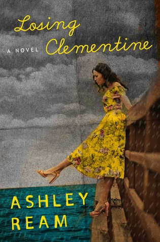 Losing Clementine (2012) by Ashley Ream