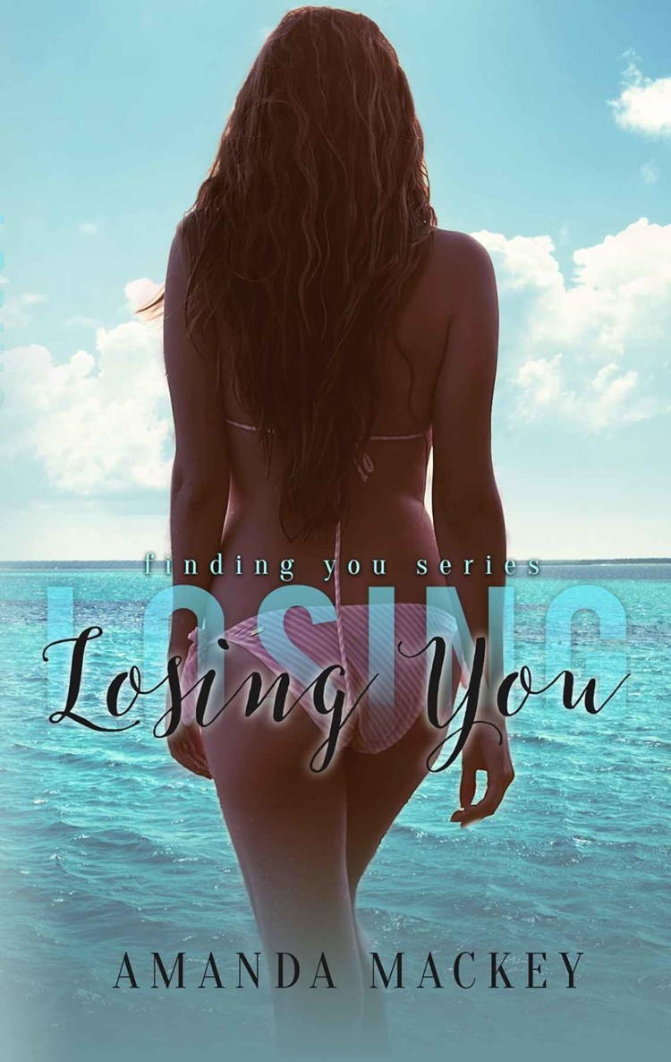 Losing You (Finding You Series Book 2) by Amanda Mackey