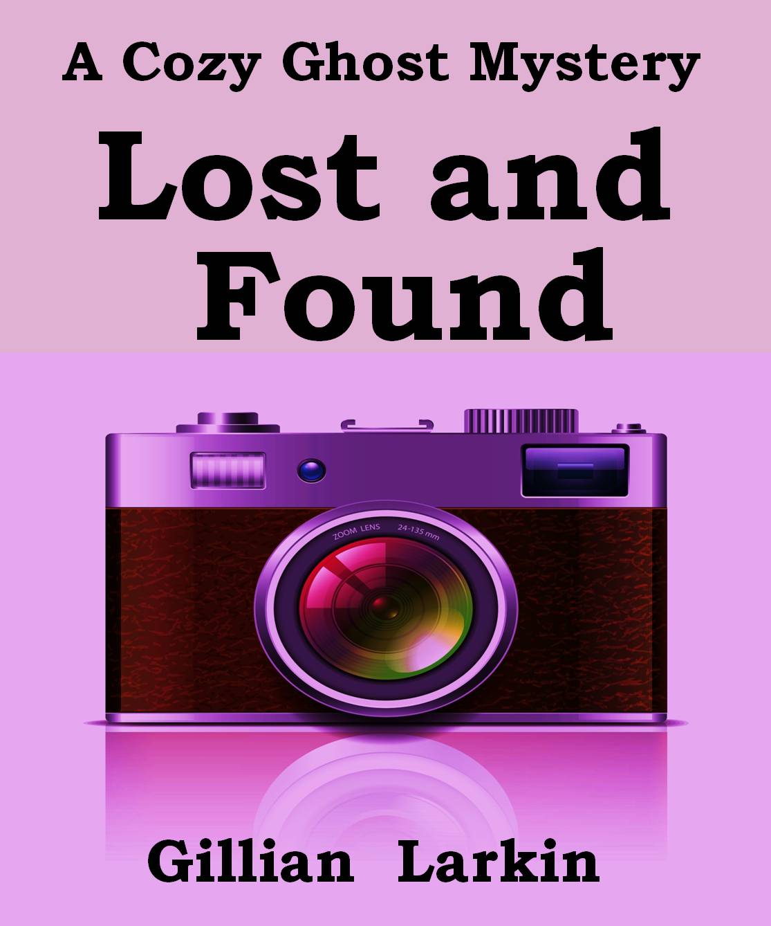 Lost And Found: A Cozy Ghost Mystery (Storage Ghost Mysteries Book 2)