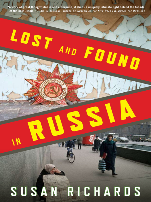 Lost and Found in Russia: Encounters in the Deep Heartland by Susan Richards