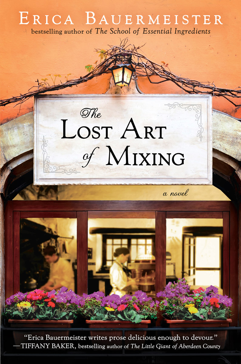 Lost Art of Mixing (9781101609187) (2012) by Bauermeister, Erica