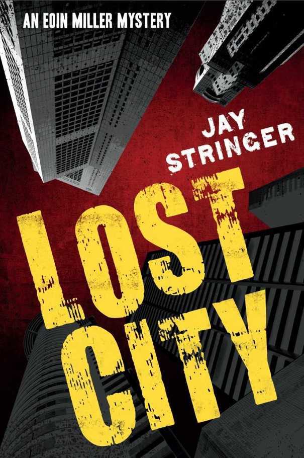 Lost City (An Eoin Miller Mystery Book 3) by Jay Stringer