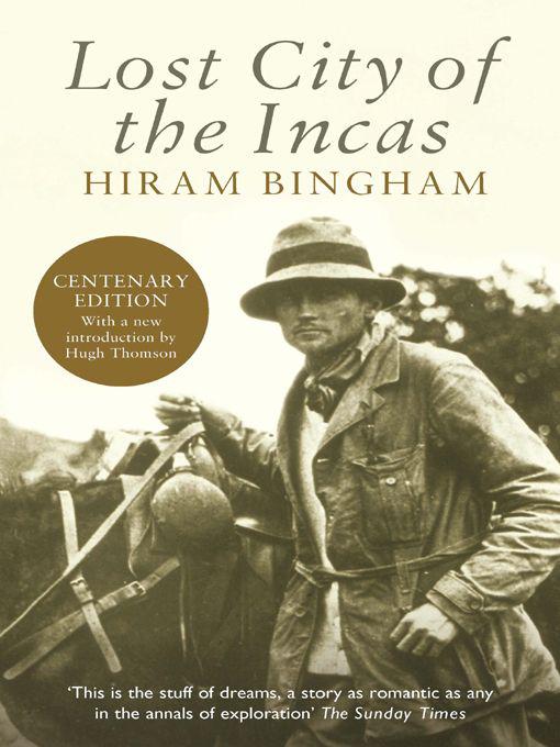 Lost City of the Incas (Phoenix Press) by Hiram Bingham