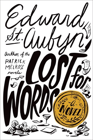 Lost for Words (2014) by Edward St. Aubyn
