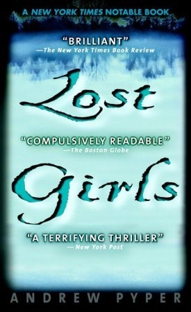 Lost Girls (2001) by Andrew Pyper