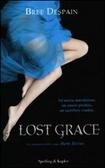 Lost Grace (2012) by Bree Despain