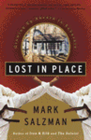 Lost In Place: Growing Up Absurd in Suburbia (1996) by Mark Salzman