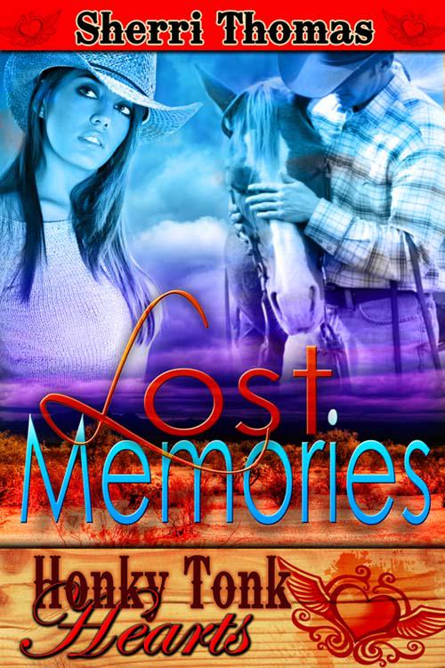 Lost Memories (Honky Tonk Hearts) by Thomas, Sherri