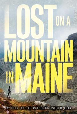 Lost on a Mountain in Maine (2013) by Donn Fendler