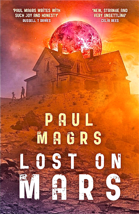 Lost on Mars (2015) by Paul Magrs