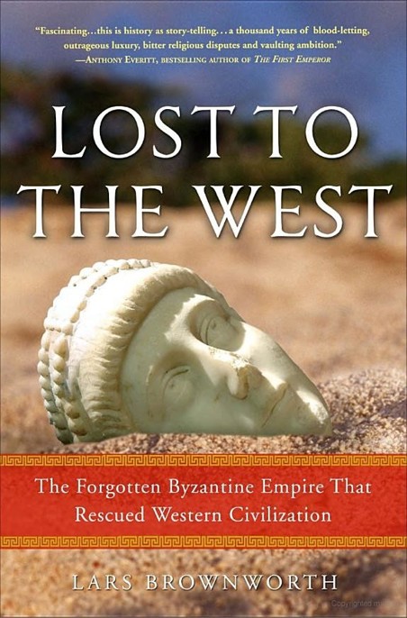 Lost to the West by Lars Brownworth