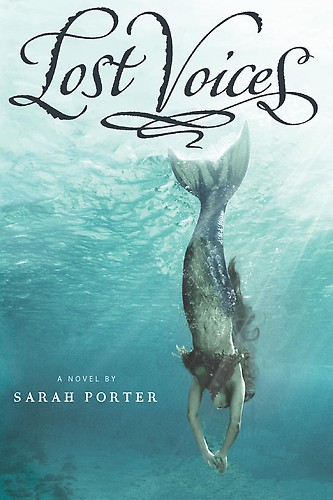 Lost Voices by Sarah  Porter