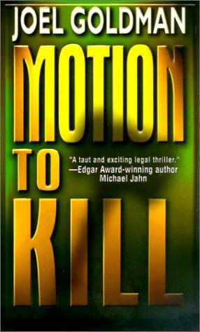 Lou Mason Mystery - 01 - Motion to Kill by Joel Goldman