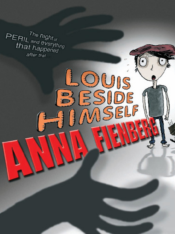 Louis Beside Himself (2012) by Anna Fienberg