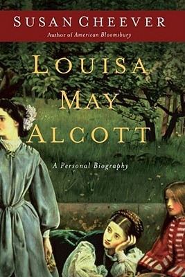 Louisa May Alcott (2010) by Susan Cheever