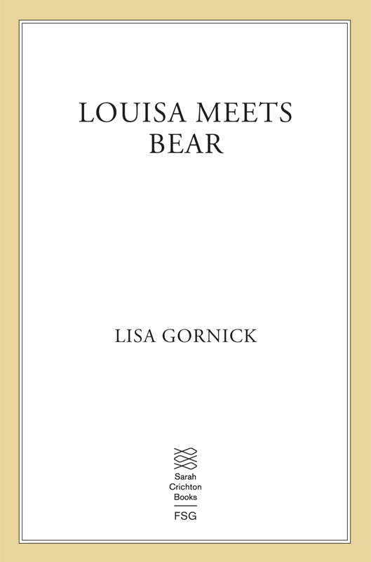 Louisa Meets Bear by Lisa Gornick